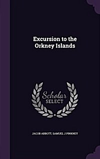 Excursion to the Orkney Islands (Hardcover)