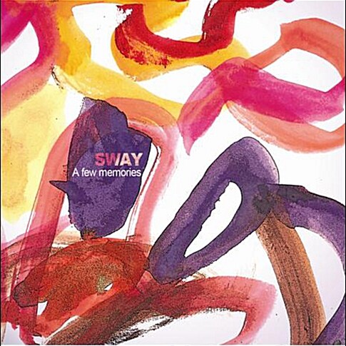 스웨이 (Sway) - A Few Memories