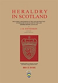 Heraldry in Scotland - J. H. Stevenson (Hardcover)