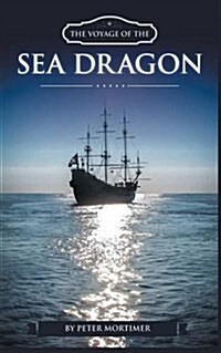 The Voyage of the Sea Dragon (Paperback)