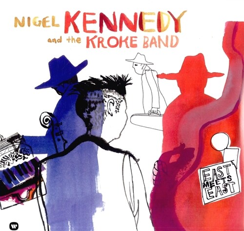 [수입] Nigel Kennedy & the Kroke Band - East meets East [2LP]