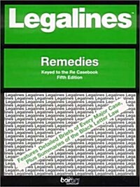 Legalines on Remedies (Paperback, 5th)