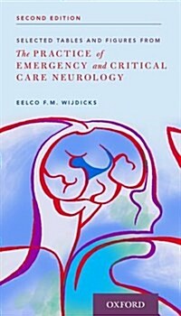 Selected Tables and Figures from: The Practice of Emergency and Critical Care Neurology (Paperback, 2)