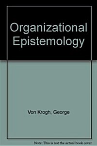 Organizational Epistemology (Hardcover)