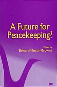 A Future for Peacekeeping? (Hardcover)