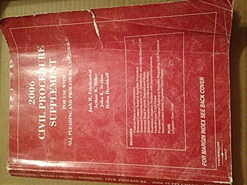 Friedenthal, Miller, Sexton And Hershkoffs Cases And Materials on Civil Procedure, 2006 Supplement (Paperback, 9th)