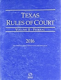 Texas Rules of Court 2016 State (Paperback)