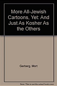 More All-Jewish Cartoons, Yet (Paperback)