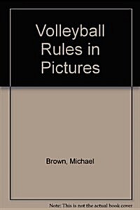 Volleyball Rules in Pictures (Paperback)