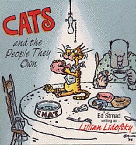 Cats and the People They Own (Paperback)