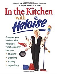 In the Kitchen With Heloise (Hardcover, 1st)