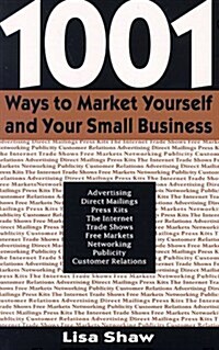 1001 Ways to Market Yourself and Your Small Business (Paperback)