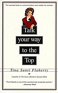 Talk Your Way to the Top (Paperback, Reprint)