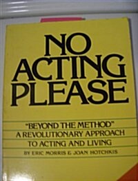 No Acting Please (Paperback)