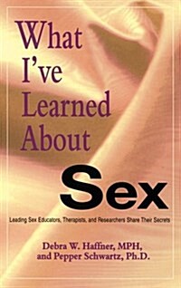 What IVe Learned About Sex (Paperback)