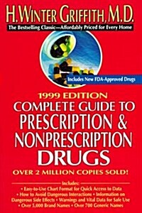 Complete Guide to Prescription & Nonprescription Drugs, 1999 (Paperback, Revised)