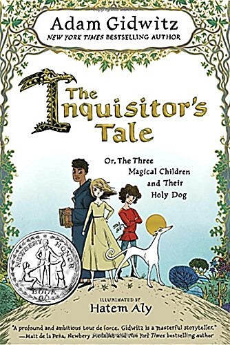 The Inquisitors Tale: Or, the Three Magical Children and Their Holy Dog (Hardcover)