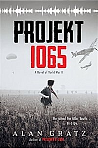 Projekt 1065: A Novel of World War II (Hardcover)