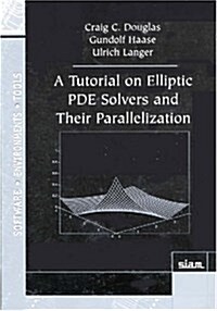 [중고] A Tutorial on Elliptic Pde Solvers and Their Parallelization (Paperback)