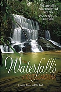 The Waterfalls of South Carolina (Paperback, 2nd, Revised)