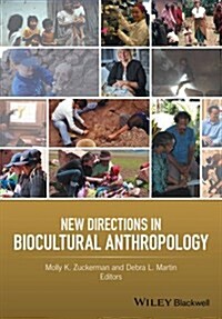 New Directions in Biocultural (Hardcover)