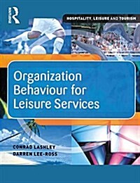 Organization Behaviour for Leisure Services (Hardcover)
