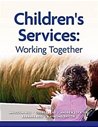 Childrens Services : Working Together (Hardcover)