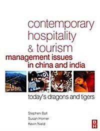 Contemporary Hospitality and Tourism Management Issues in China and India (Hardcover)