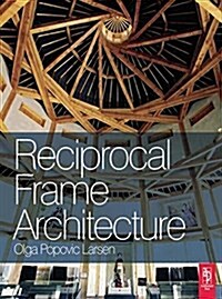 Reciprocal Frame Architecture (Hardcover)