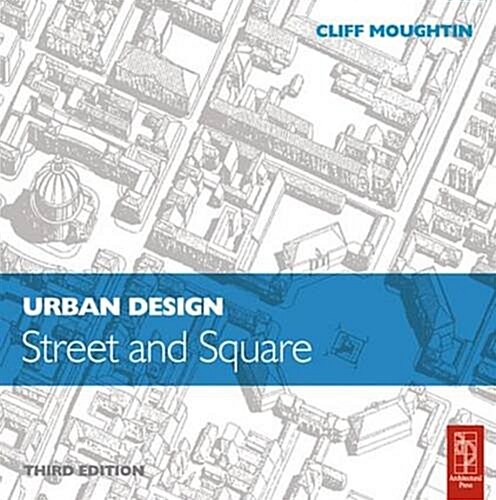 Urban Design: Street and Square (Hardcover, 3 ed)