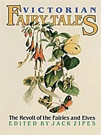 Victorian Fairy Tales : The Revolt of the Fairies and Elves (Hardcover)
