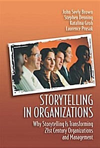 Storytelling in Organizations (Hardcover)