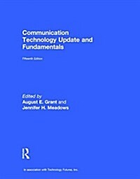 Communication Technology Update and Fundamentals : 15th Edition (Hardcover, 15 New edition)