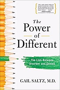 The Power of Different: The Link Between Disorder and Genius (Hardcover)