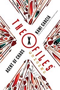 The X-Files Origins: Agent of Chaos (Hardcover)