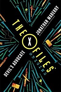 The X-Files Origins: Devils Advocate (Hardcover)