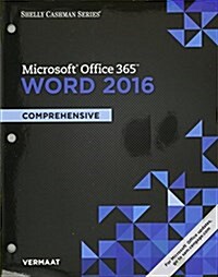 Shelly Cashman Series Microsoft Office 365 & Word 2016: Comprehensive, Loose-Leaf Version (Loose Leaf)