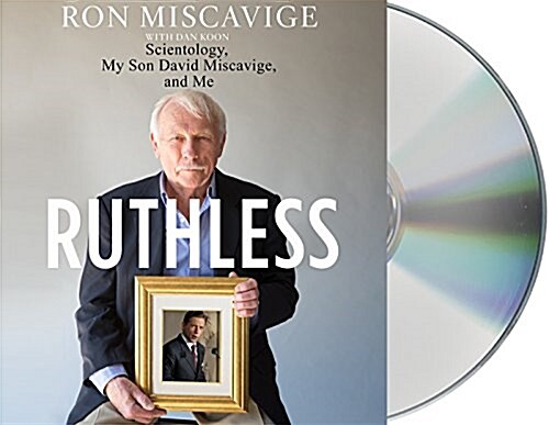 Ruthless: Scientology, My Son David Miscavige, and Me (Audio CD)