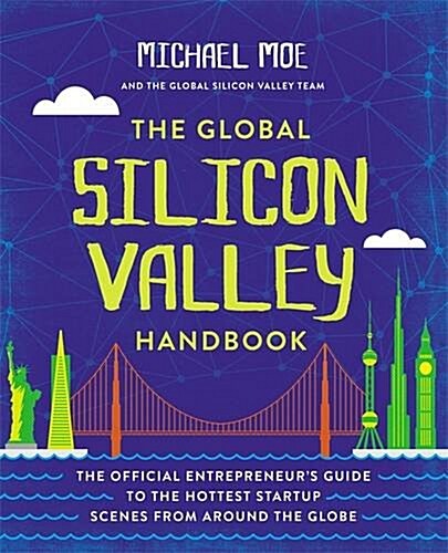 The Global Silicon Valley Handbook (Paperback)