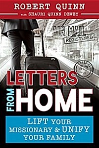 Letters from Home: How to Lift Your Missionary and Unify Your Family (Paperback)