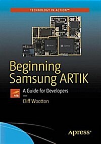 Beginning Samsung Artik: A Guide for Developers (Paperback, 2016)