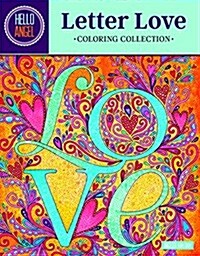 Hello Angel Letter Love Coloring Collection (Paperback, CLR, CSM)