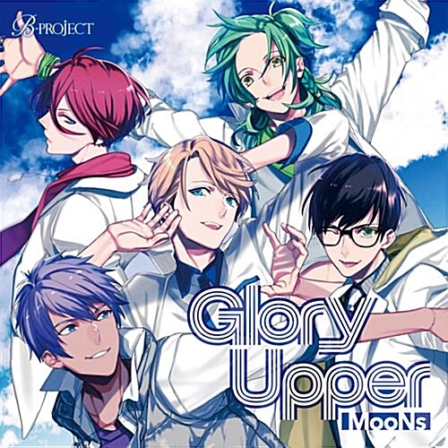 B-project キャラクタ-CD Vol.3「 Glory Upper 」 (CD)