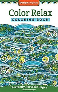 Color Relax Coloring Book: Perfectly Portable Pages (Paperback)