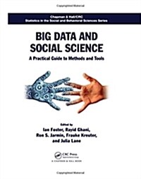 Big Data and Social Science: A Practical Guide to Methods and Tools (Hardcover)