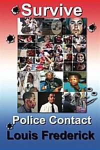 Survive Police Contact (Paperback)