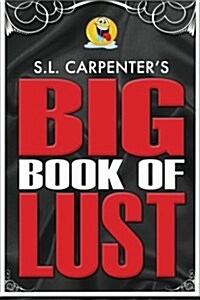 S.l. Carpenters Big Book of Lust (Paperback)