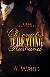 Chronicles of a Cheating Husband (Paperback)