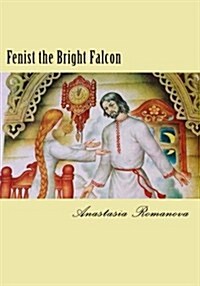Fenist the Bright Falcon (Paperback, Large Print)