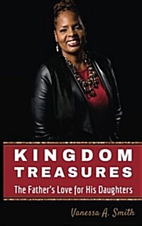 Kingdom Treasures: The Fathers Love for His Daughters (Paperback)